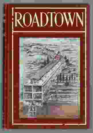 Roadtown, written and self-published by Edgar Chambless in 1910.