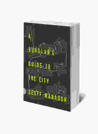 A Burglar's Guide to the City by Geoff Manaugh, published by Farrar, Straus and Giroux, 2016.