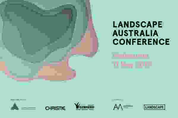 Landscape Australia Conference, Melbourne, May 2019