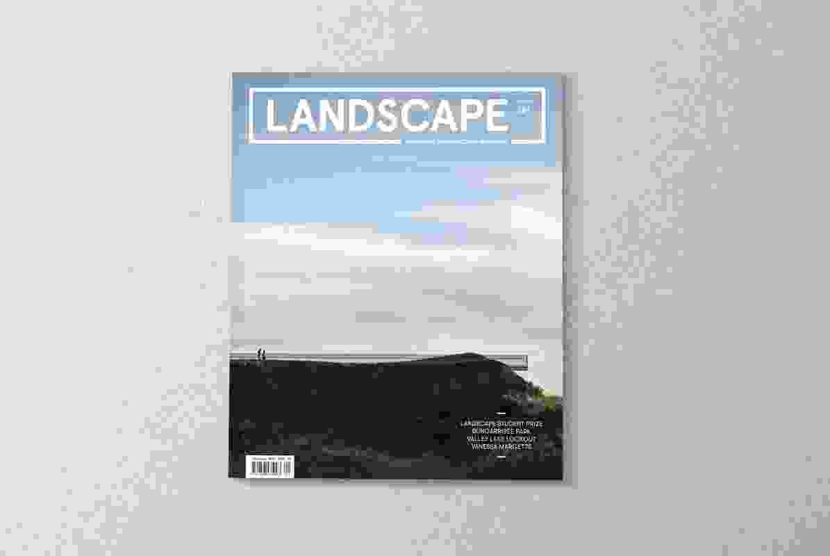 The February 2019 issue of Landscape Architecture Australia.