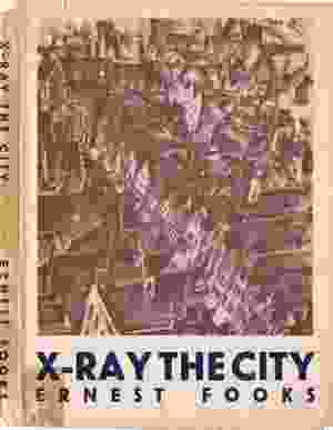 X-Ray the City by Dr Ernest Fooks, the inspiration for the University of Melbourne Design School's exhibit.