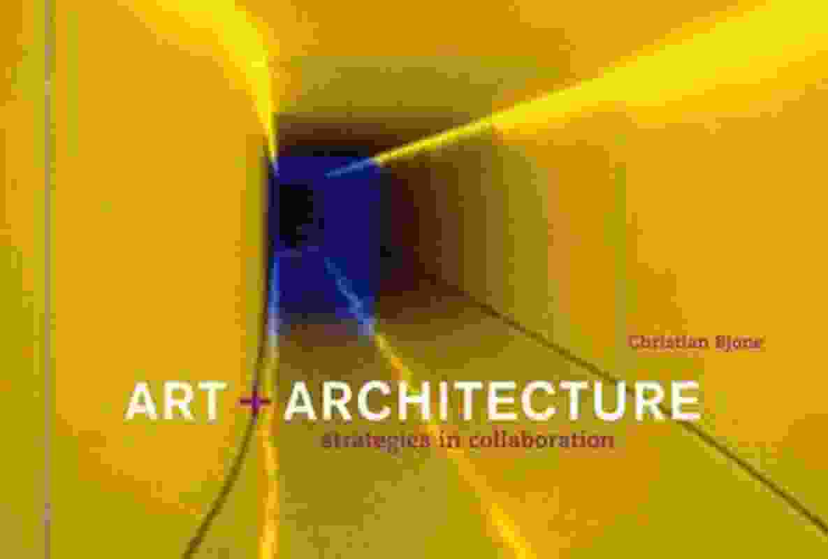 Art and Architecture: Strategies in Collaboration.