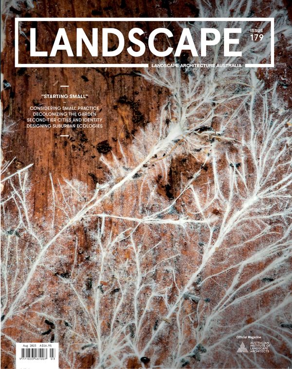 Landscape Architecture Australia, August 2023