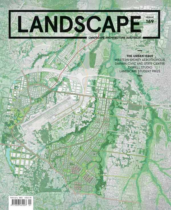 Landscape Architecture Australia, February 2021