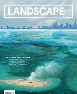 Landscape Architecture Australia, February 2020