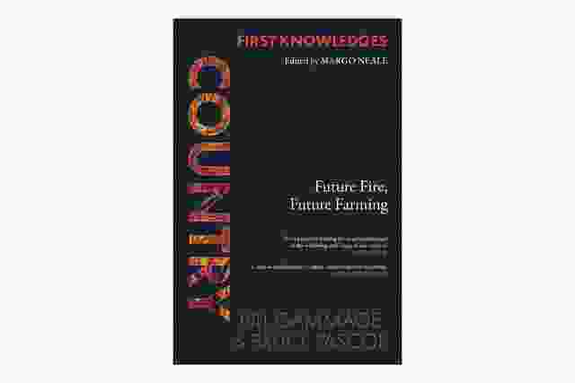 Country: Future Fire, Future Farming, by Bruce Pascoe and Bill Gammage.