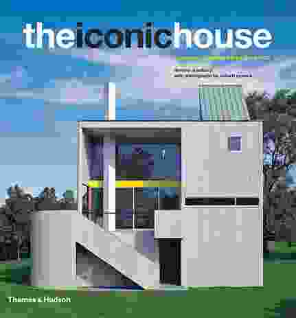 The Iconic House: Architectural Masterworks since 1900 by Dominic Bradbury.